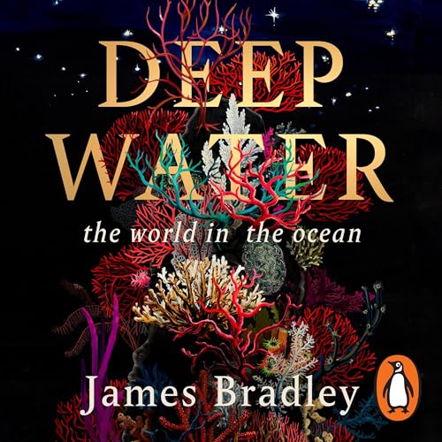 Deep Water Audiobook By James Bradley cover art