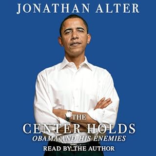 The Center Holds Audiobook By Jonathan Alter cover art