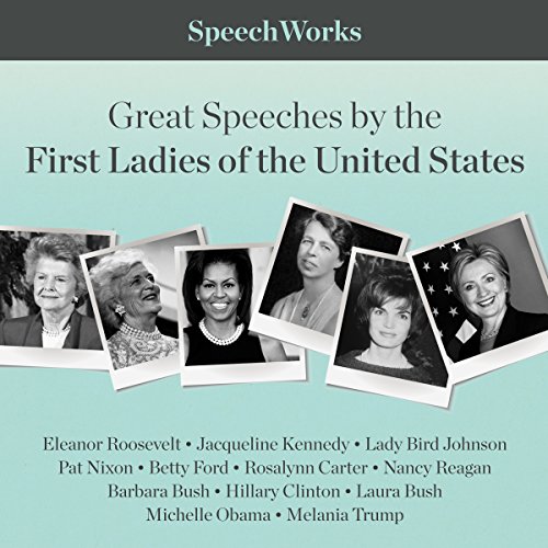 Great Speeches by the First Ladies of the United States cover art