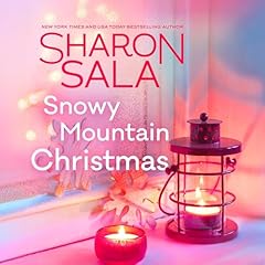 Snowy Mountain Christmas Audiobook By Sharon Sala cover art