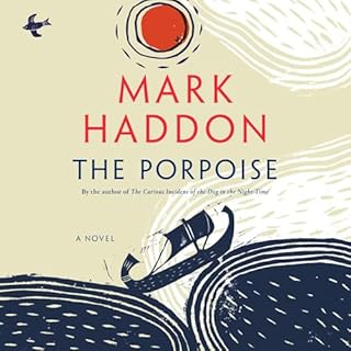 The Porpoise Audiolibro Por Mark Haddon arte de portada