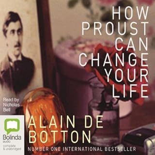 How Proust Can Change Your Life Audiolibro Por Alain de Botton arte de portada