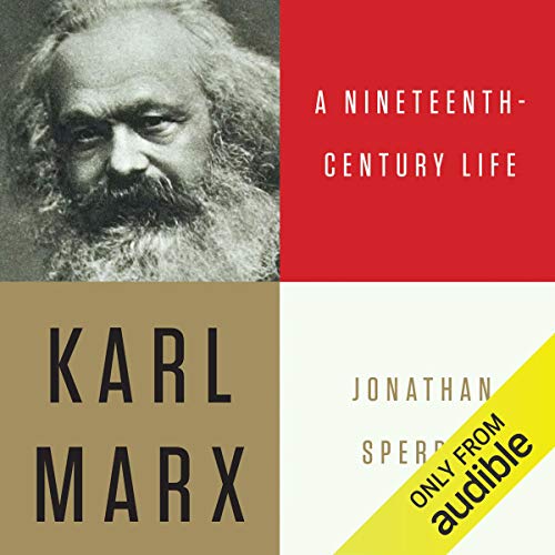 Karl Marx: A Nineteenth-Century Life cover art