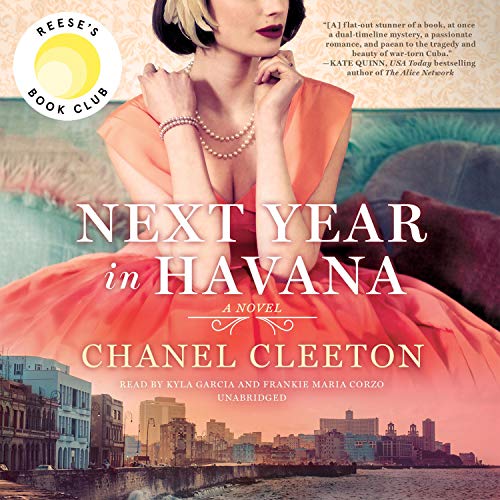 Next Year in Havana Audiobook By Chanel Cleeton cover art