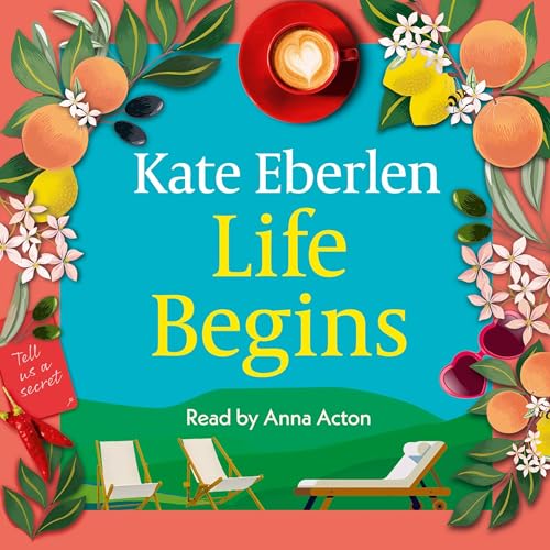 Life Begins Audiobook By Kate Eberlen cover art