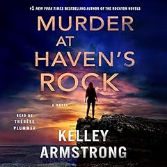 Murder at Haven's Rock Audiolibro Por Kelley Armstrong arte de portada