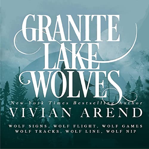 Granite Lake Wolves: The Complete Series Audiobook By Vivian Arend cover art