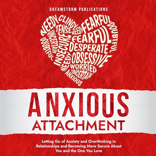 Anxious Attachment Recovery and Healing cover art