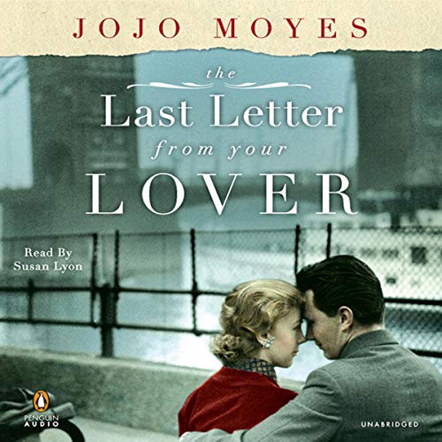 The Last Letter from Your Lover Audiobook By Jojo Moyes cover art