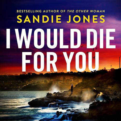 I Would Die for You Audiobook By Sandie Jones cover art