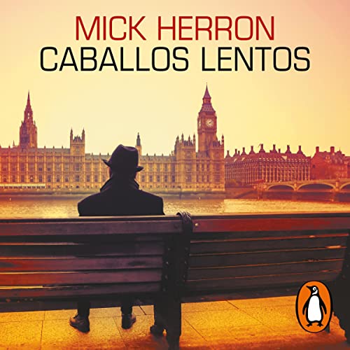 Caballos lentos [Slow Horses] Audiolibro Por Mick Herron, Enrique De Hériz Ramón - translator arte de portada