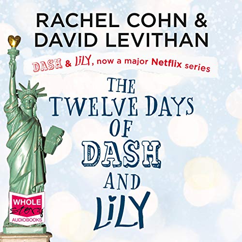 The Twelve Days of Dash & Lily Audiobook By David Levithan, Rachel Cohn cover art