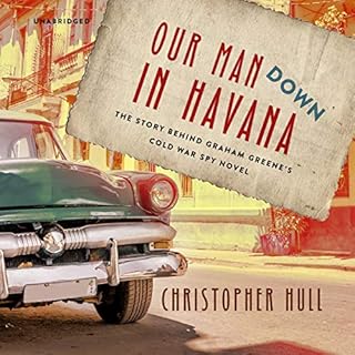 Our Man Down in Havana Audiolibro Por Christopher Hull arte de portada