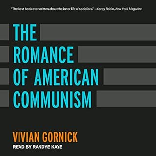 The Romance of American Communism Audiobook By Vivian Gornick cover art