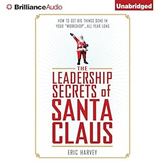 The Leadership Secrets of Santa Claus Audiobook By Eric Harvey cover art