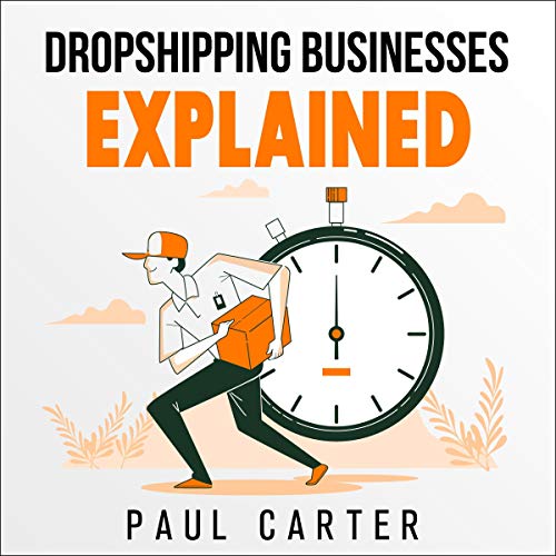 Dropshipping Businesses Explained cover art