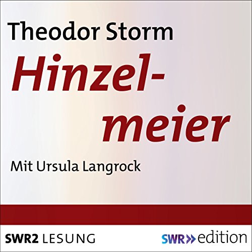 Hinzelmeier Audiobook By Theodor Storm cover art