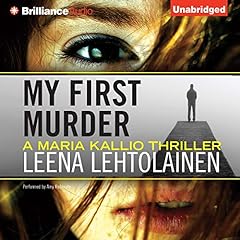 My First Murder Audiobook By Leena Lehtolainen, Owen F. Witesman - translator cover art