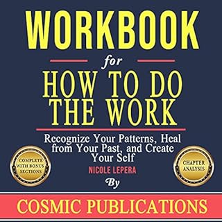 Workbook: How to Do the Work Audiobook By Cosmic Publications cover art