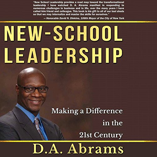 New-School Leadership: Making a Difference in the 21st Century cover art