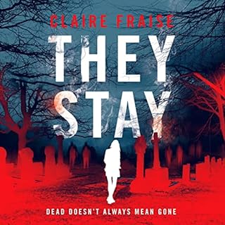 They Stay Audiobook By Claire Fraise cover art