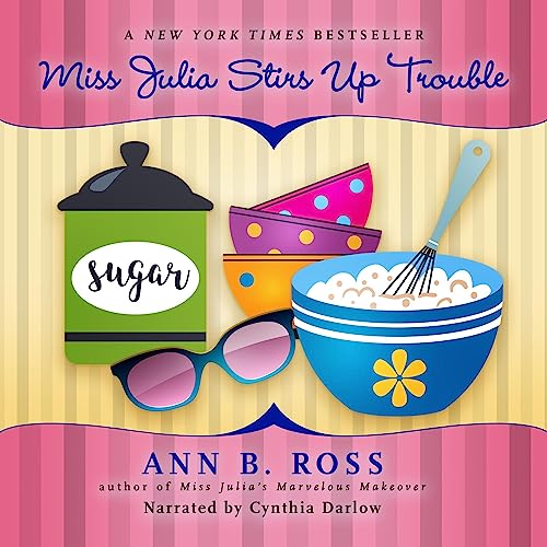 Miss Julia Stirs Up Trouble Audiobook By Ann B. Ross cover art