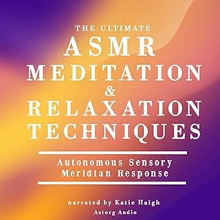 The ultimate ASMR meditation and relaxation techniques Audiolibro Por James Gardner arte de portada