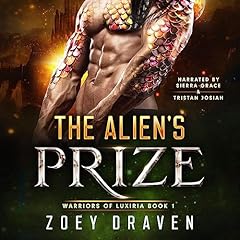 The Alien's Prize Audiobook By Zoey Draven cover art