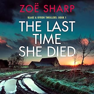 The Last Time She Died Audiobook By Zoe Sharp cover art