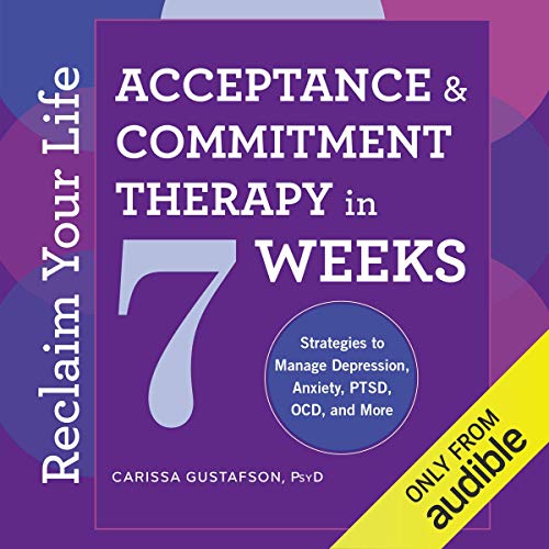 Reclaim Your Life: Acceptance & Commitment Therapy in 7 Weeks Titelbild