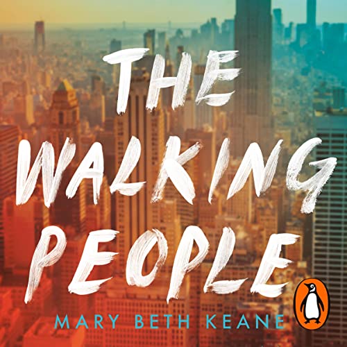 The Walking People Audiolibro Por Mary Beth Keane arte de portada