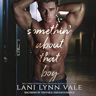 Somethin’ About That Boy Audiobook By Lani Lynn Vale cover art