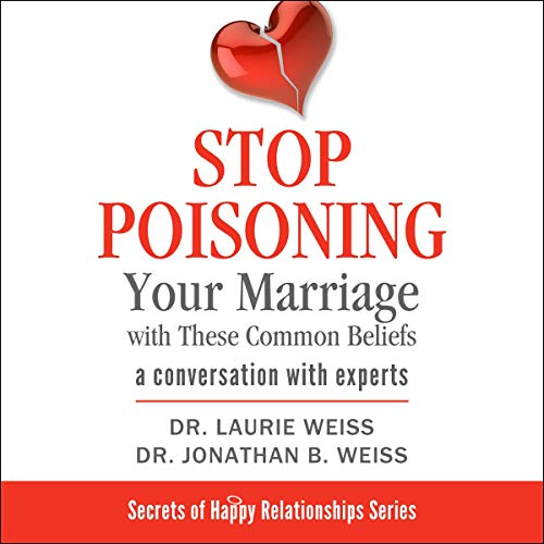 Stop Poisoning Your Marriage with These Common Beliefs cover art