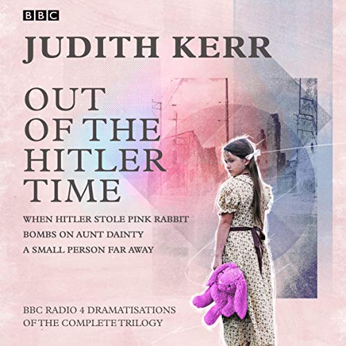 Out of the Hitler Time Audiobook By Judith Kerr cover art