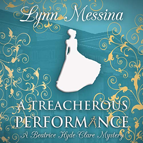 A Treacherous Performance Audiobook By Lynn Messina cover art