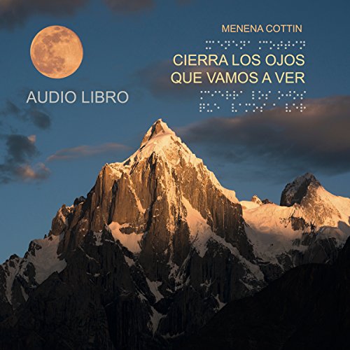 Cierra los ojos que vamos a ver [Close Your Eyes Let's See] Audiobook By Menena Cottin cover art