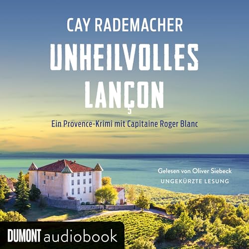 Page de couverture de Unheilvolles Lançon. Ein Provence-Krimi