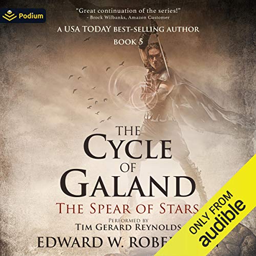 The Spear of Stars Audiobook By Edward W. Robertson cover art