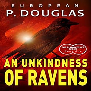 An Unkindness of Ravens Audiobook By European P. Douglas cover art