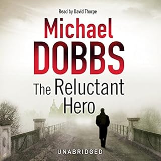 The Reluctant Hero Audiobook By Michael Dobbs cover art