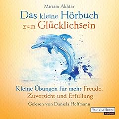 Das kleine Hörbuch zum Glücklichsein Titelbild