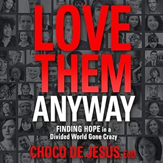 Love Them Anyway Audiobook By Choco De Jesús cover art