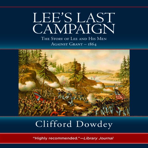 Lee's Last Campaign Audiolibro Por Clifford Dowdey arte de portada