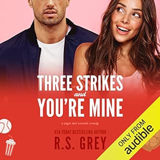 Three Strikes and You're Mine Audiolibro Por R.S. Grey arte de portada