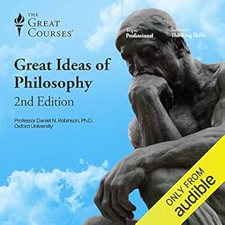 The Great Ideas of Philosophy, 2nd Edition Audiobook By Daniel N. Robinson, The Great Courses cover art