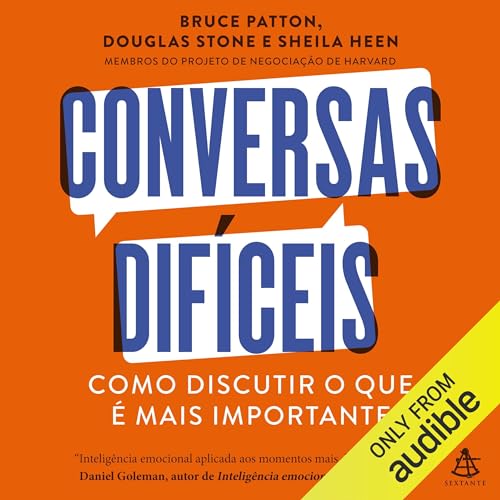 Conversas difíceis Audiolivro Por Douglas Stone, Bruce Patton, Sheila Heen capa