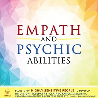 Empath and Psychic Abilities Audiobook By Firebird Publishing House cover art