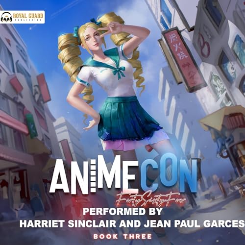 AnimeCon 3 Audiobook By FortySixtyFour cover art