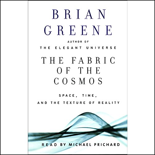 The Fabric of the Cosmos Audiobook By Brian Greene cover art