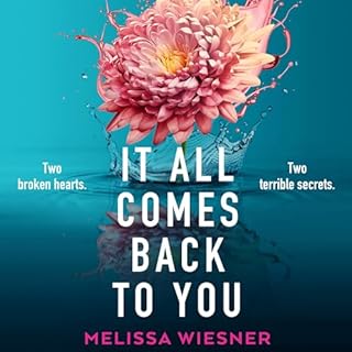 It All Comes Back to You Audiolibro Por Melissa Wiesner arte de portada